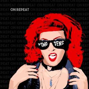 CD The Two Tens: On Repeat 396582