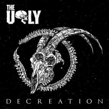 Album The Ugly: Decreation