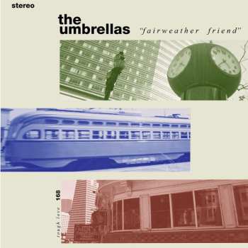 CD The Umbrellas: Fairweather Friend 505082