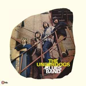 Album The Underdogs: The Underdogs Blues Band