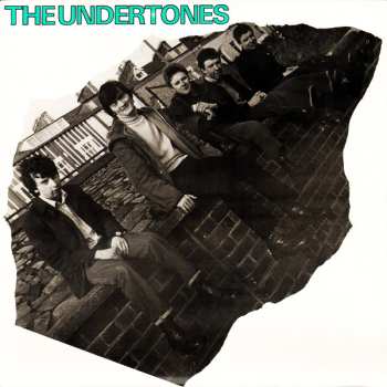 The Undertones: The Undertones