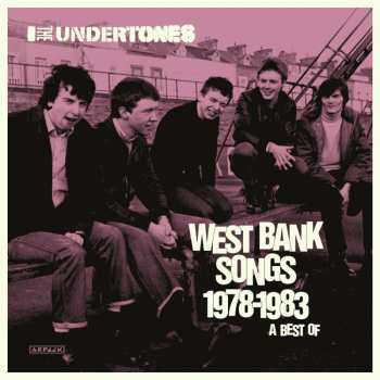 2CD The Undertones: West Bank Songs 1978 - 1983: A Best Of 478943