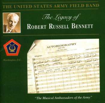 Album The United States Army Field Band: The Legacy Of Robert Russell Bennett