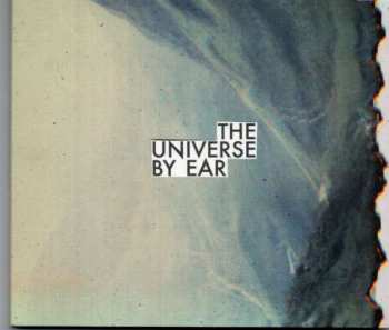 CD The Universe By Ear: The Universe By Ear  308481