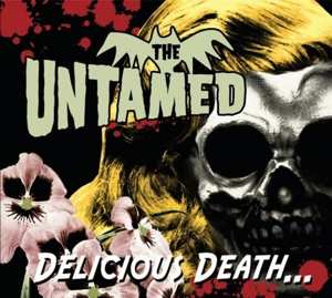 CD The Untamed: Delicious Death... 291459