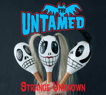 CD The Untamed: Strange Unknown 284055