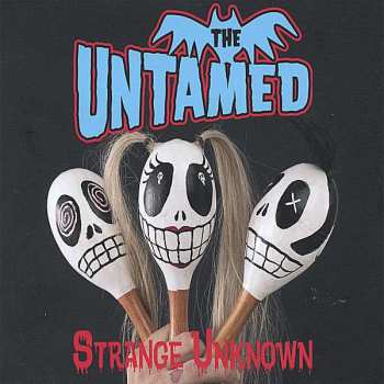 CD The Untamed: Strange Unknown 284055