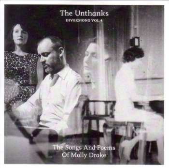 CD The Unthanks: Diversions, Vol. 4: The Songs And Poems Of Molly Drake 244936