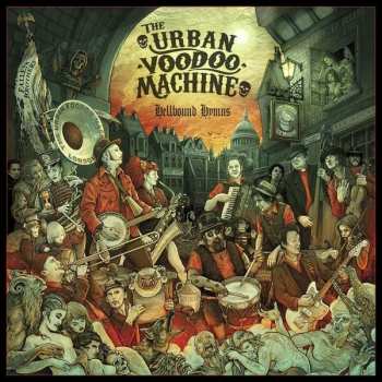 Album The Urban Voodoo Machine: Hellbound Hymns