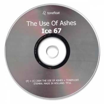 CD The Use Of Ashes: Ice 67 419149