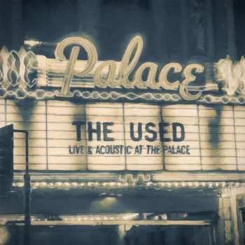 The Used: Live & Acoustic At The Palace