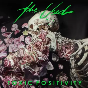The Used: Toxic Positivity