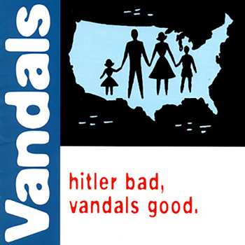 LP The Vandals: Hitler Bad, Vandals Good (limited 25th Anniversary Edition) (translucent Blue/heavy White Splatter Vinyl) 453569