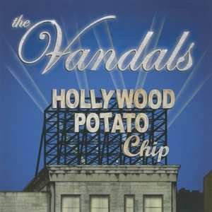 CD The Vandals: Hollywood Potato Chip 527915