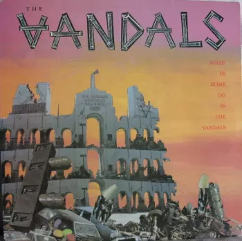 The Vandals: When In Rome Do As The Vandals