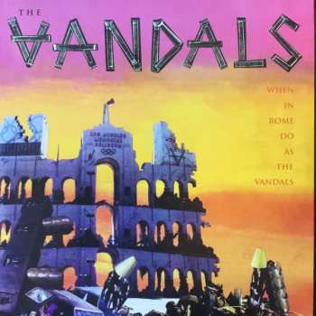 LP The Vandals: When In Rome Do As The Vandals LTD | CLR 449035