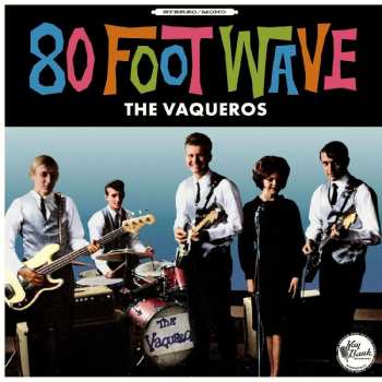 Album The Vaqueros: 80 Foot Wave