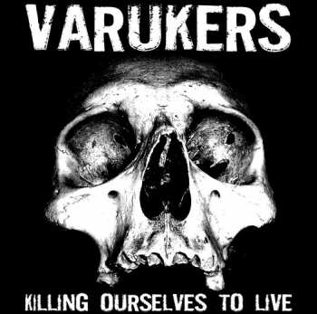 Album The Varukers: Killing Ourselves To Live / Music For Losers