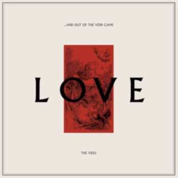 CD The Veils: ...And Out Of The Void Came Love 445147