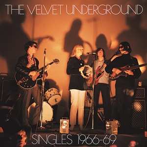 Album The Velvet Underground: Singles 1966-69