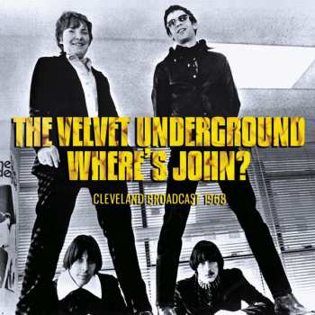 Album The Velvet Underground: Where's John?