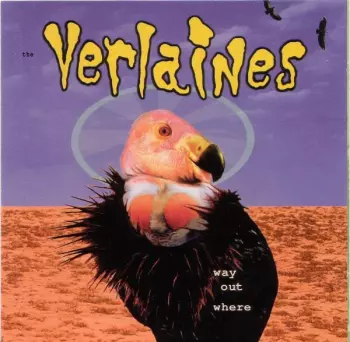 The Verlaines: Way Out Where