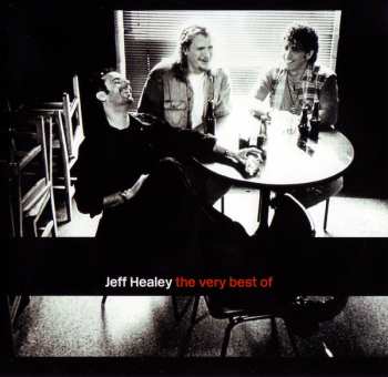 Album The Jeff Healey Band: The Very Best Of