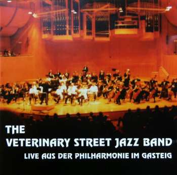 Album Veterinary Street Jazz Band: Live Aus Der Philharmonie Im Gasteig