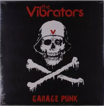 The Vibrators: Garage Punk