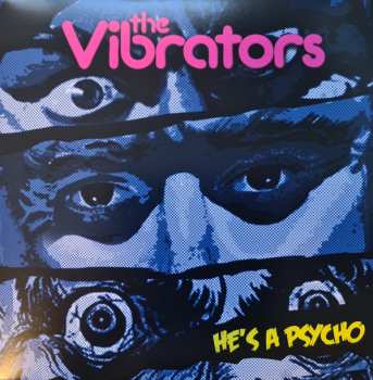 SP The Vibrators: He's A Psycho LTD | CLR 263788