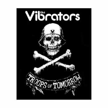 Merch The Vibrators: Nášivka Troops Of Tomorrow 