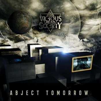 Album The Vicious Head Society: Abject Tomorrow