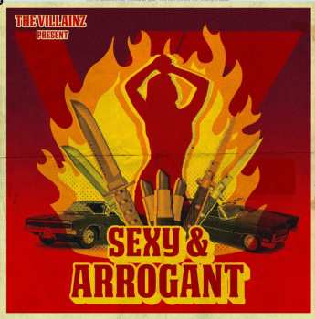 Album The Villainz: Sexy & Arrogant