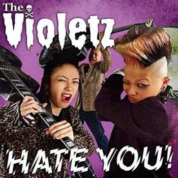 Album The Violetz: Hate You!