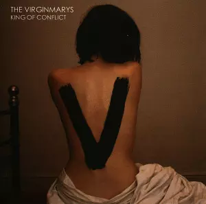 The Virginmarys: King Of Conflict
