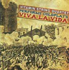 Album The Vitamin String Quartet: Vitamin String Quartet Performs Coldplay's Viva La Vida