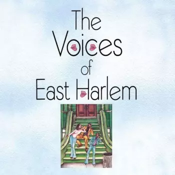 The Voices Of East Harlem: The Voices Of East Harlem