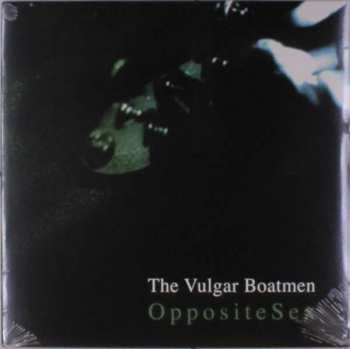 Album The Vulgar Boatmen: Opposite Sex