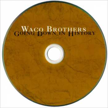 CD The Waco Brothers: Going Down In History 14306