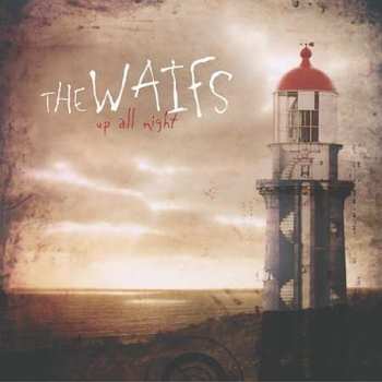 Album The Waifs: Up All Night