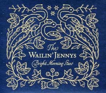CD The Wailin' Jennys: Bright Morning Stars