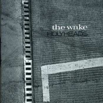 Album The Wake: Holyheads