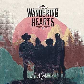 LP The Wandering Hearts: Wild Silence 40423