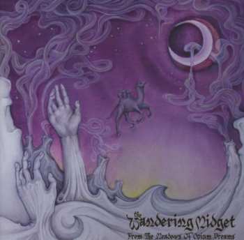 CD The Wandering Midget: From The Meadows Of Opium Dreams 313054