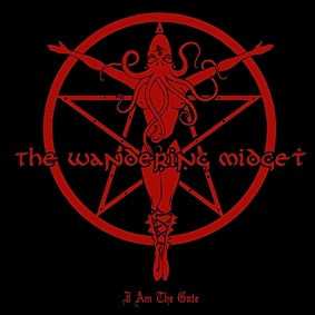 CD The Wandering Midget: I Am The Gate 284146