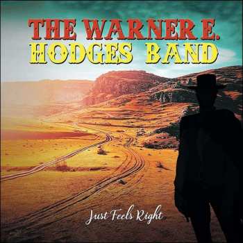 CD The Warner E Hodges Band: Just Feels Right 100787