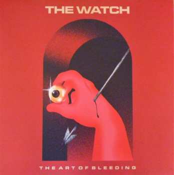 Album The Watch: The Art Of Bleeding