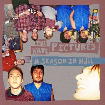 Album The Wave Pictures: A Season In Hull