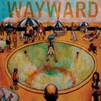 CD The Wayward: Overexposure 529104