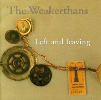 CD The Weakerthans: Left And Leaving